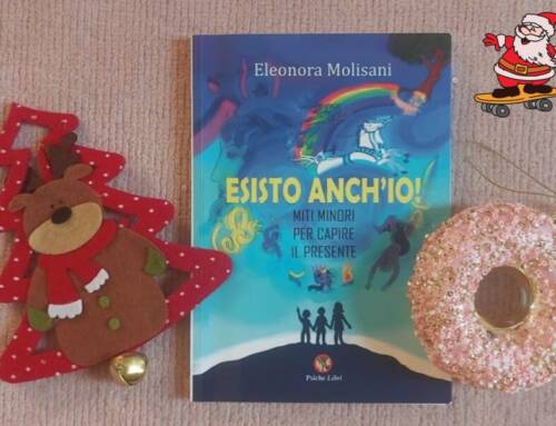 Lettura: Esisto Anch’io, libro sui miti di Eleonora Molisani